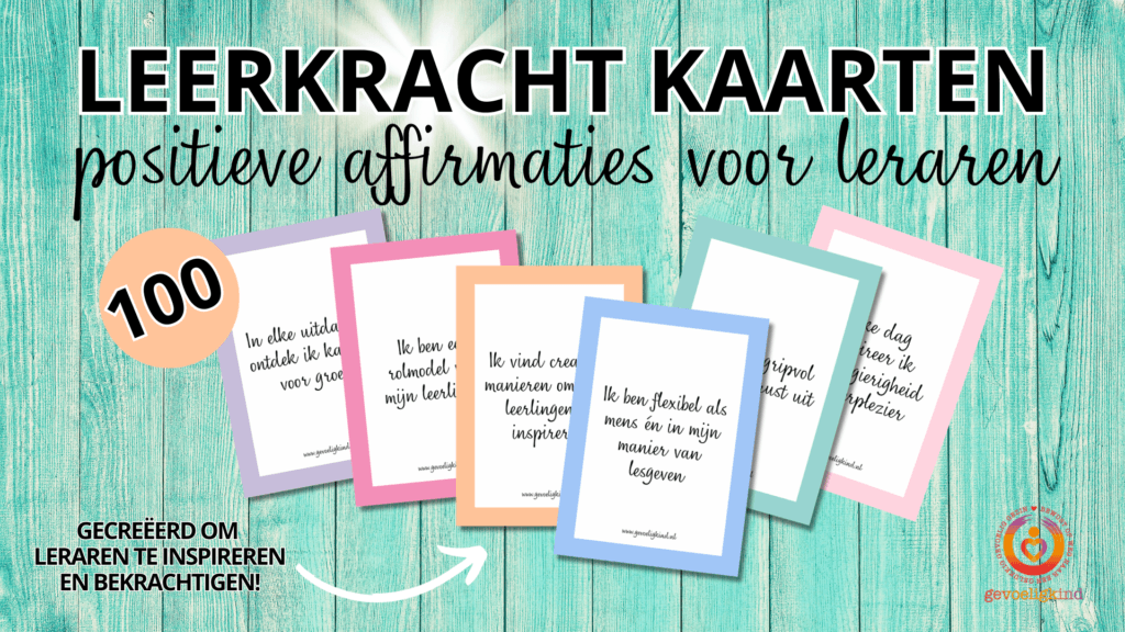 Leerkracht kaarten - 100 positieve affirmaties voor leraren 1 Leerkracht Kaarten, Positieve Affirmaties voor leraren